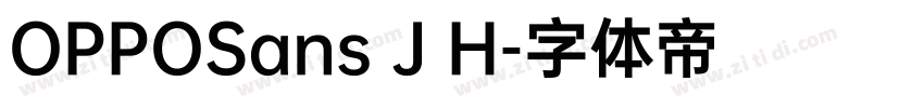 OPPOSans J H字体转换